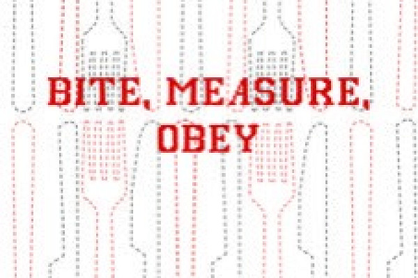 BITE, MEASURE, OBEY
